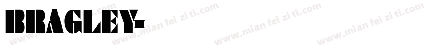 BRAGLEY字体转换