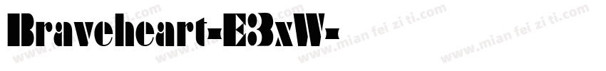 Braveheart-E3xW字体转换