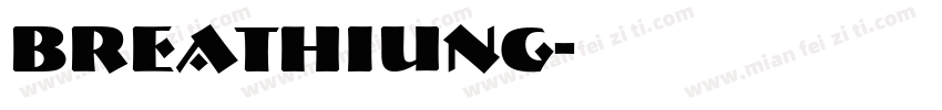 BREATHIUNG字体转换