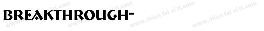 breakthrough字体转换
