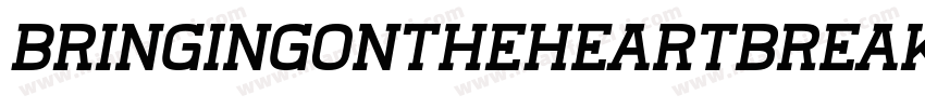 BringingOnTheHeartbreakReg-Ljv3字体转换