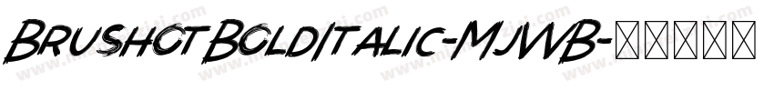 BrushotBoldItalic-MjWB字体转换