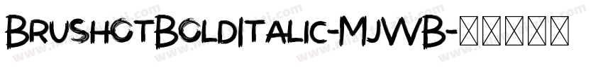 BrushotBoldItalic-MjWB字体转换