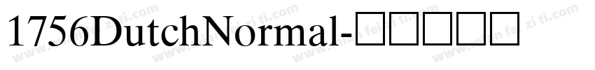 1756DutchNormal字体转换