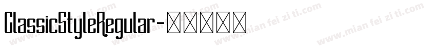 ClassicStyleRegular字体转换