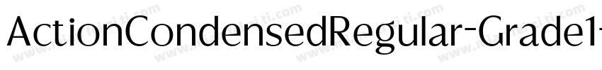 ActionCondensedRegular-Grade1字体转换