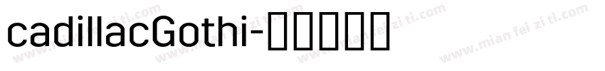 cadillacGothi字体转换