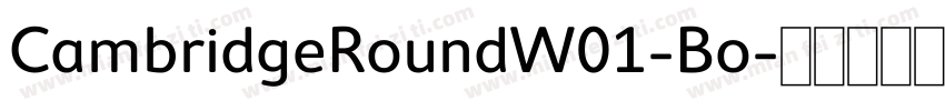CambridgeRoundW01-Bo字体转换