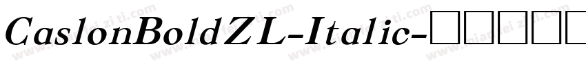 CaslonBoldZL-Italic字体转换