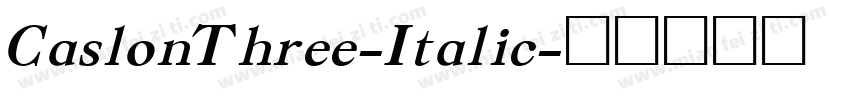 CaslonThree-Italic字体转换