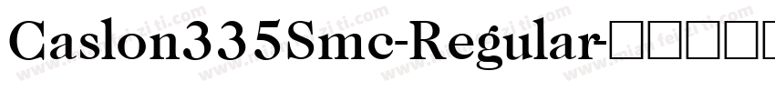Caslon335Smc-Regular字体转换