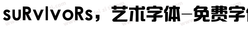 suRvlvoRs，艺术字体字体转换