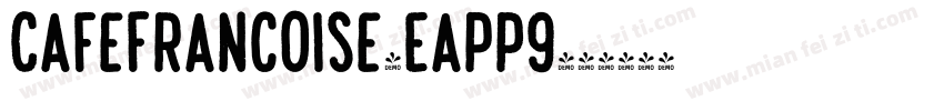 CafeFrancoise-EapP9字体转换