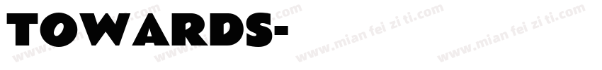 towards字体转换