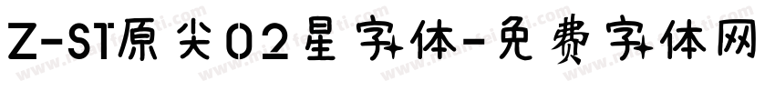 Z-ST原尖02星字体字体转换