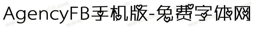 AgencyFB手机版字体转换