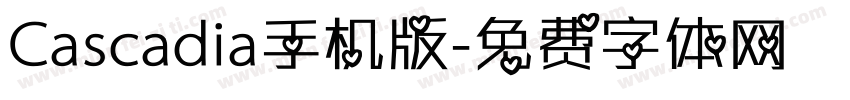 Cascadia手机版字体转换