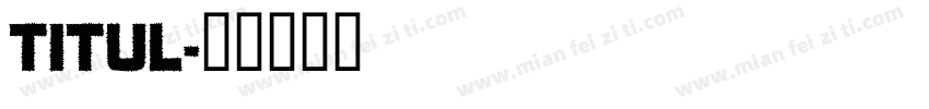 titul字体转换