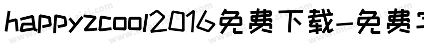 happyzcool2016免费下载字体转换