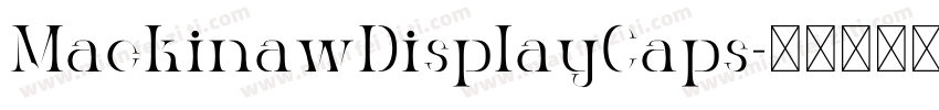 MackinawDisplayCaps字体转换