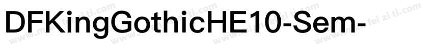DFKingGothicHE10-Sem字体转换