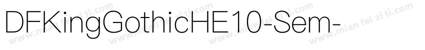 DFKingGothicHE10-Sem字体转换