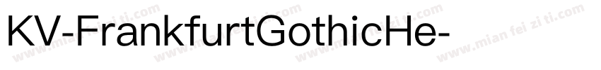 KV-FrankfurtGothicHe字体转换