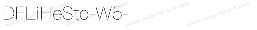 DFLiHeStd-W5字体转换