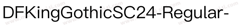 DFKingGothicSC24-Regular字体转换