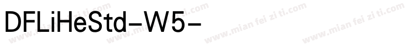 DFLiHeStd-W5字体转换