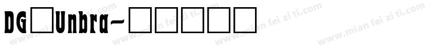 DG_Unbra字体转换