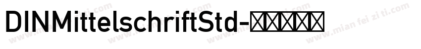 DINMittelschriftStd字体转换