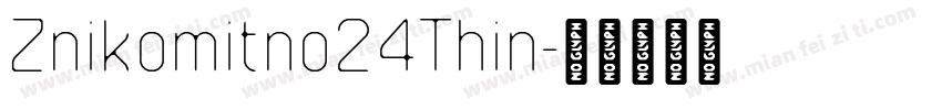 Znikomitno24Thin字体转换