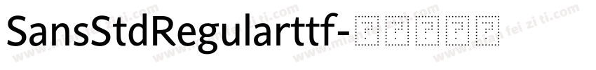 SansStdRegularttf字体转换