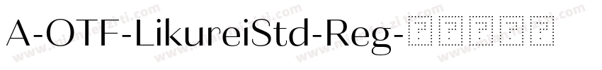 A-OTF-LikureiStd-Reg字体转换