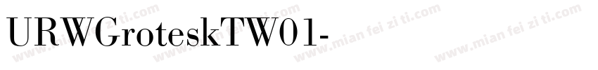 URWGroteskTW01字体转换