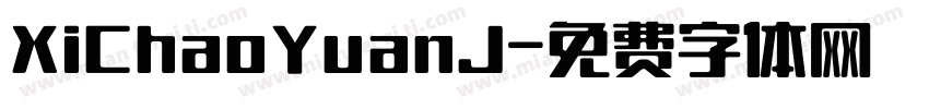 XiChaoYuanJ字体转换