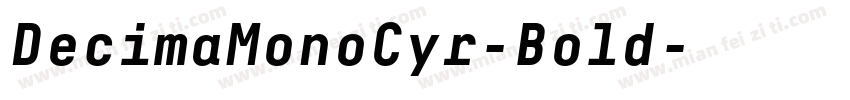DecimaMonoCyr-Bold字体转换