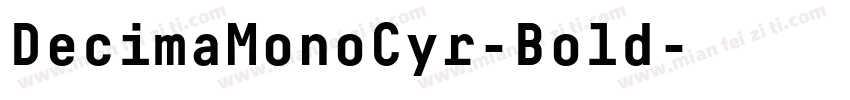 DecimaMonoCyr-Bold字体转换