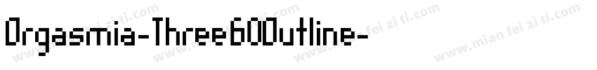 Orgasmia-Three60Outline字体转换