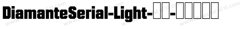 DiamanteSerial-Light-常规字体转换