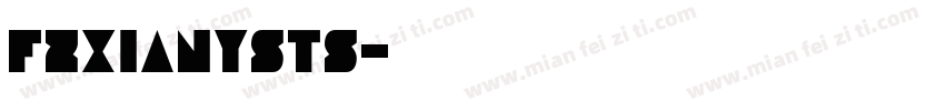 FZXIANYSTS字体转换