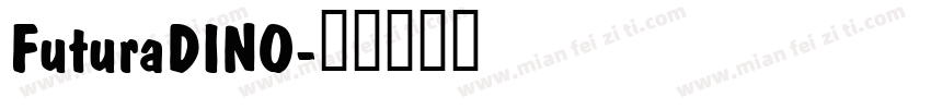 FuturaDINO字体转换
