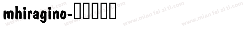 mhiragino字体转换