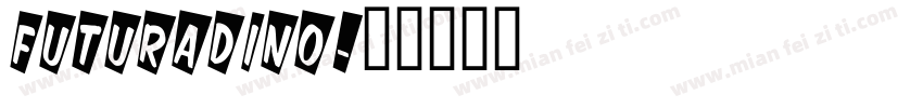 FuturaDINO字体转换