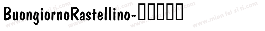 BuongiornoRastellino字体转换