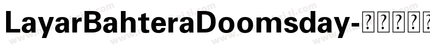 LayarBahteraDoomsday字体转换