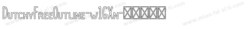 DutchyFreeOutline-w1GXn字体转换