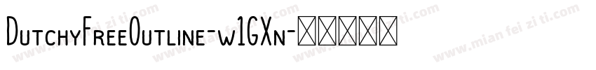 DutchyFreeOutline-w1GXn字体转换