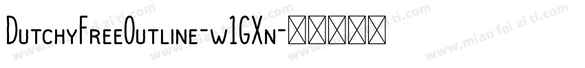 DutchyFreeOutline-w1GXn字体转换